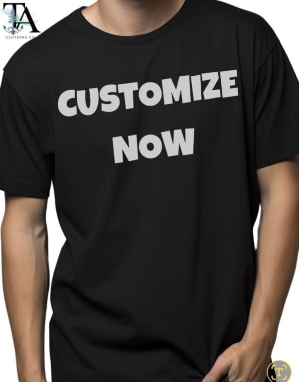 Custom T-Shirt - Make it your own! - Image 2