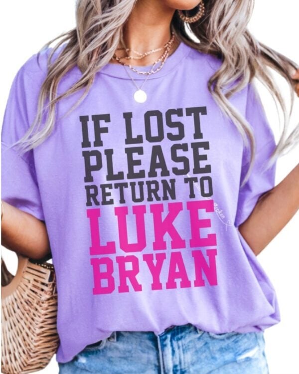 If Lost Return To Luke Bryan| Comfort Colors| Violet