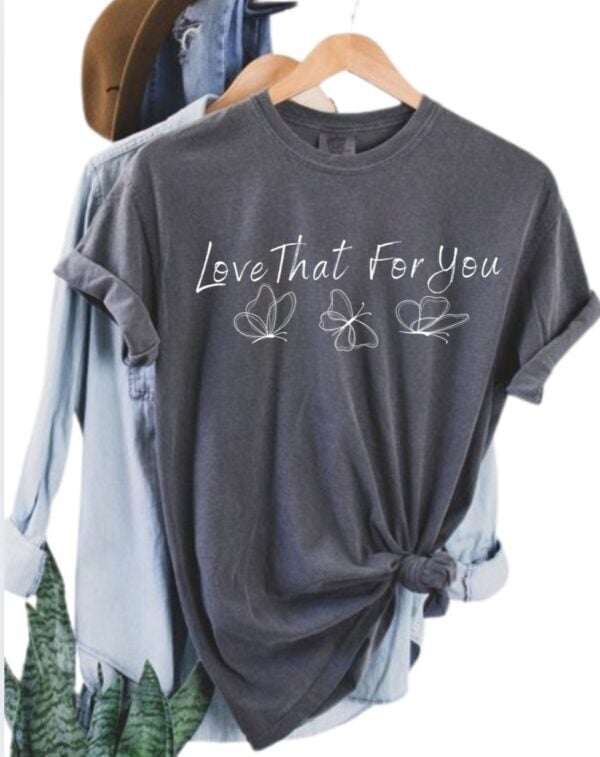 Love That For You Minimalist| Comfort Colors Tee| Pepper - Image 2
