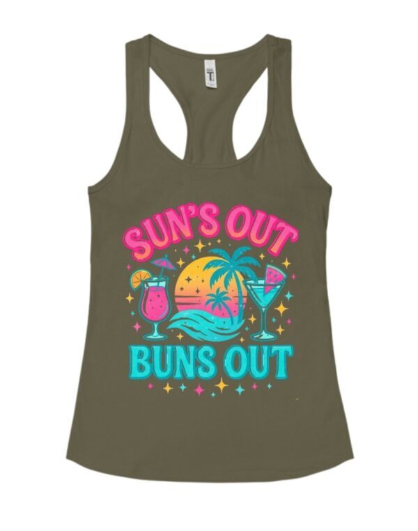 Suns Out Buns Out| Racerback Tank| Military Green