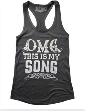 OMG This Is My Song| Racerback Tank| Dark Grey