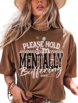 Please Hold Im Mentally Buffering | Comfort Colors Tee | Espresso
