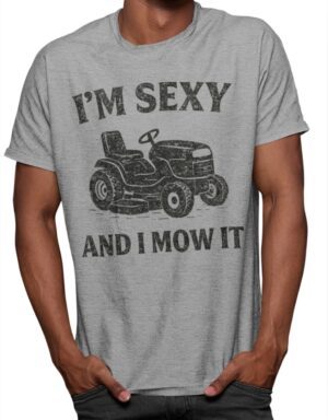 Sexy And I Mow It| Gildan Tee| Sport Grey