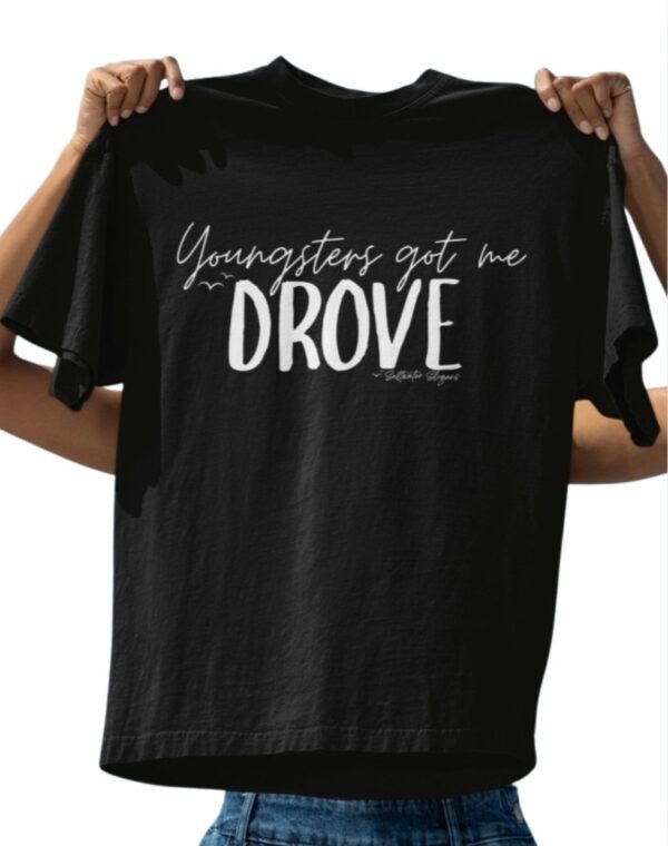 Youngsters Got Me Drove| Saltwater Slogans Gildan Tee