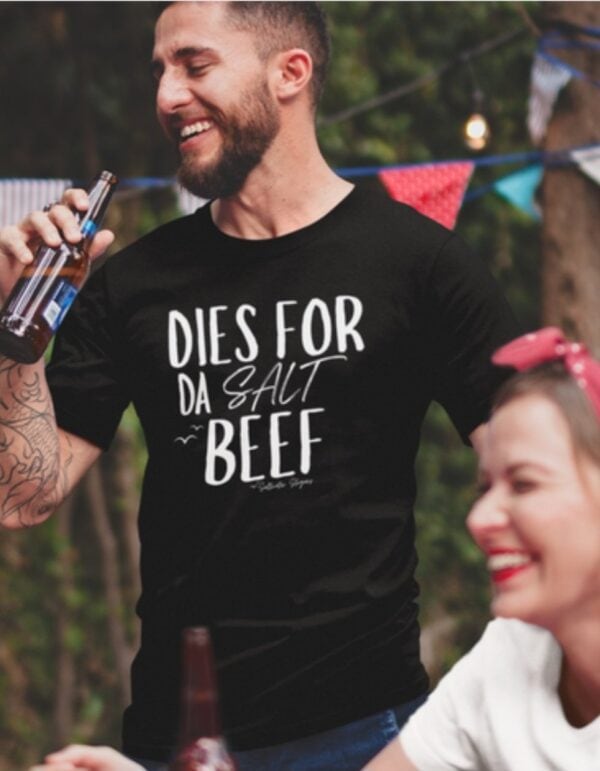 Dies For Da Saltbeef| Saltwater Slogans Gildan Tee