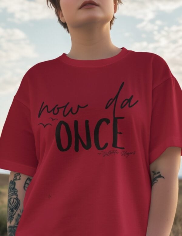 Now Da Once| Saltwater Slogans Gildan Tee