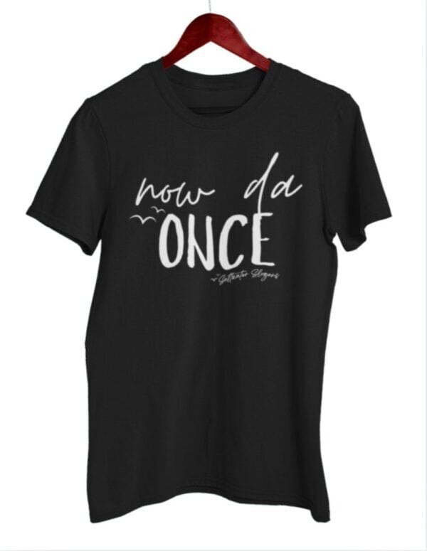 Now Da Once| Saltwater Slogans Gildan Tee - Image 2