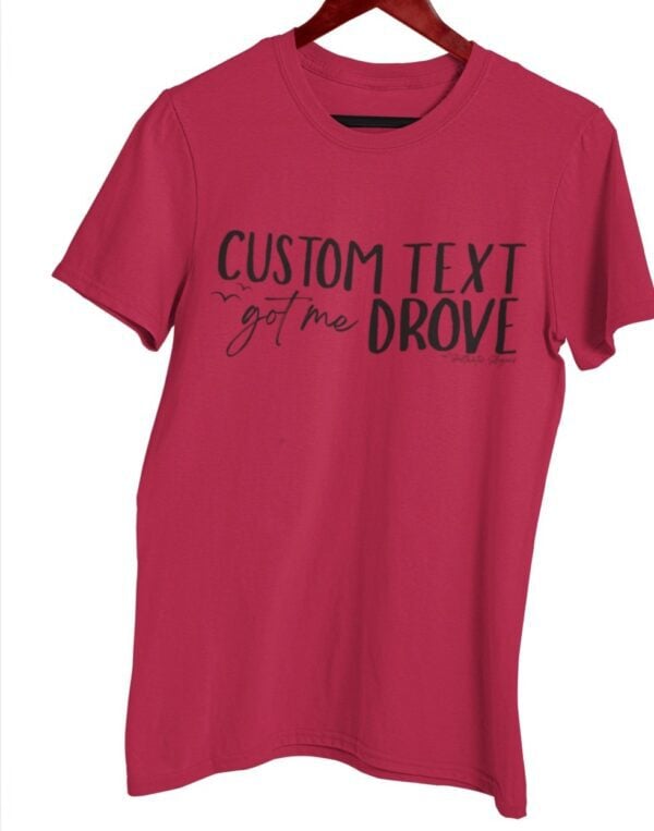 Custom Got Me Drove| Saltwater Slogans Gildan Tee - Image 3
