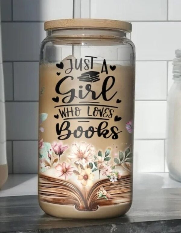 Just A Girl Who Loves Books| 16 Oz Glass Can With Streel Straw