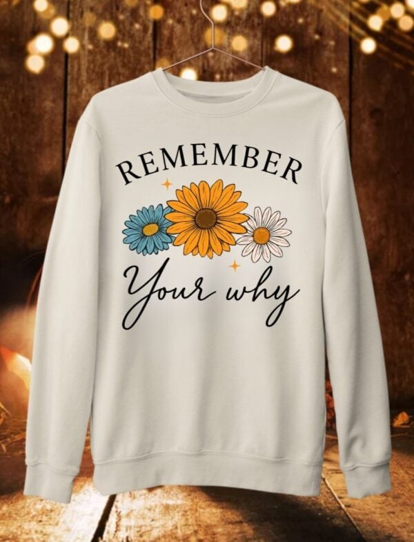 Remember Your Why| Crewneck Sweatshirt| Sand