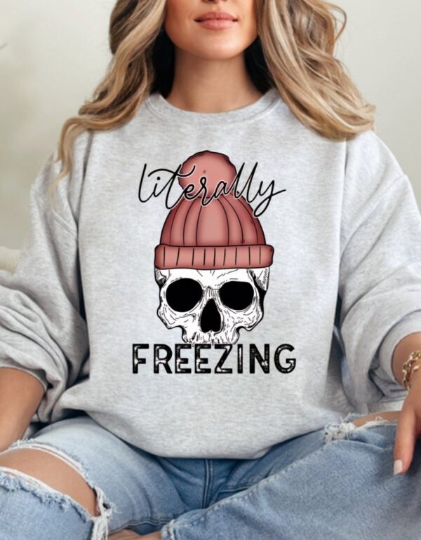 Literally Freezing| Crewneck Sweatshirt| Ash