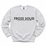 Froze Solid Comfort Crewneck