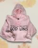 God Wins Comfort Hoodie