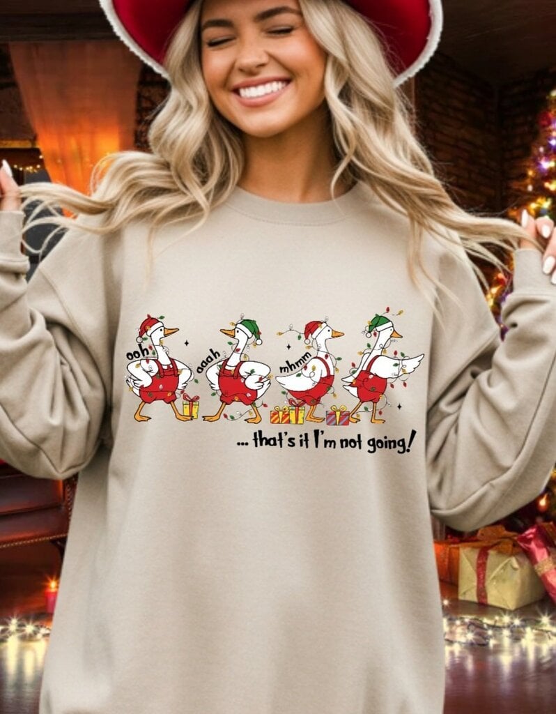 2025/10/1000121191.jpg Tamarack Atlantic Christmas goose crewneck with text thats it im not going. christmas comfort collection