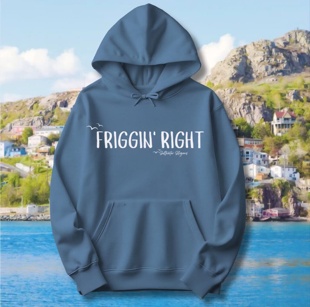 Frigging Right Comfort Hoodie