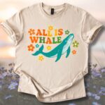 All Is Whale Summer Value Tee