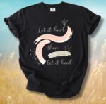 Let It Heal Comfort Tee