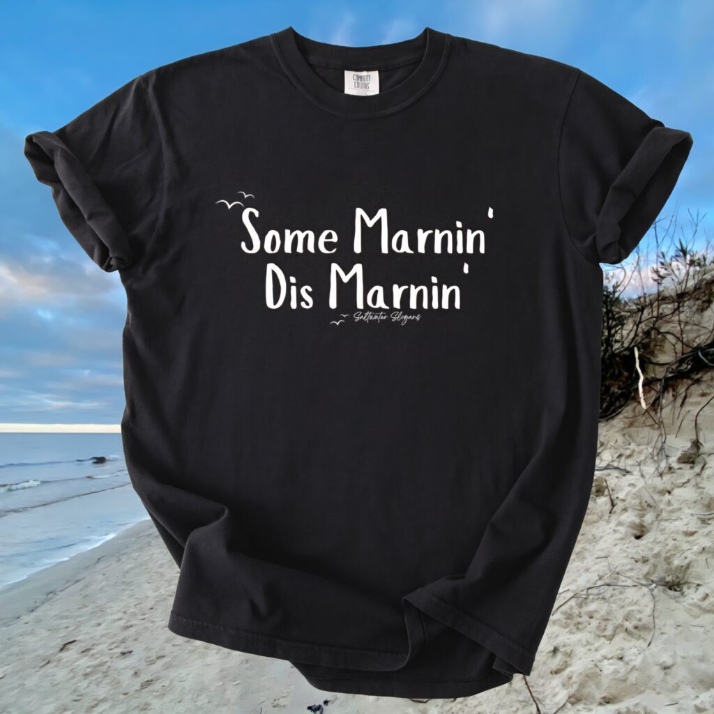 Some Marnin' Comfort Tee