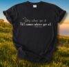 Stay Where Yer To Comfort Tee