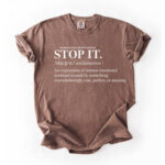 Stop It Comfort Tee
