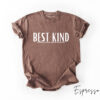 Best Kind Comfort Tee