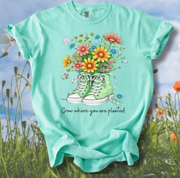 Grow where planted Spring Comfort Tee