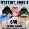 $40 Mystery Comfort Hoodie