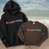Be A Good Human Colormix Comfort Sweatshirt