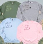 Always Choose Kindness Comfort Sweatshirt - Image 3