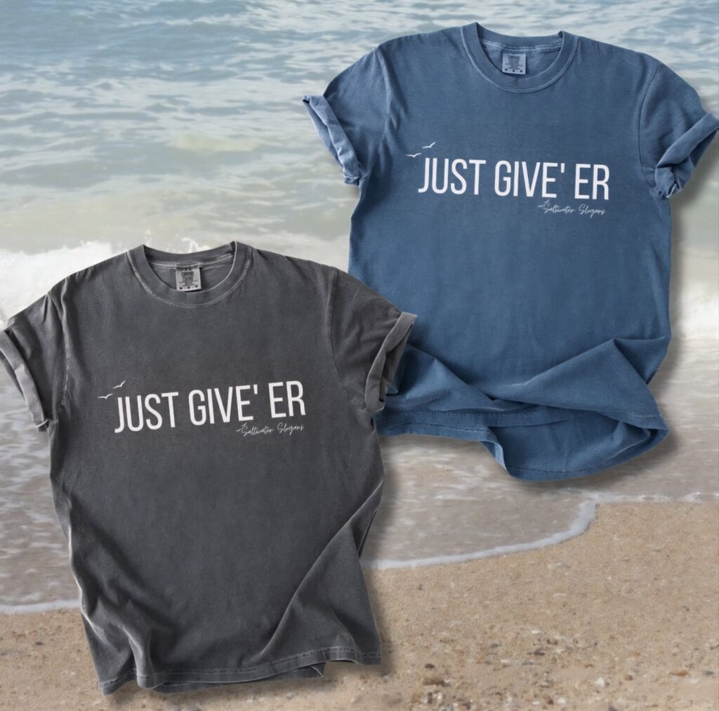 Just Give Er Comfort Tee