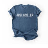 Just Give Er Comfort Tee
