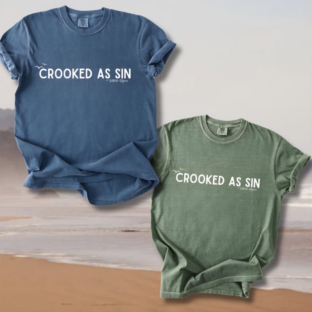 Crooked As Sin Comfort Tee