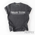 Friggin' Festive Comfort Tee - Image 2