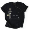 Unfortunate Fisherman Everyday Tee